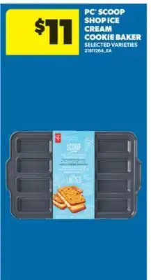 Real Canadian Superstore PC SCOOP SHOP ICE CREAM COOKIE BAKER offer