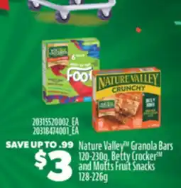 Real Canadian Superstore NATURE VALLEY TM GRANOLA BARS 120-230G, BETTY CROCKER TM AND MOTTS FRUIT SNACKS 128-226G offer