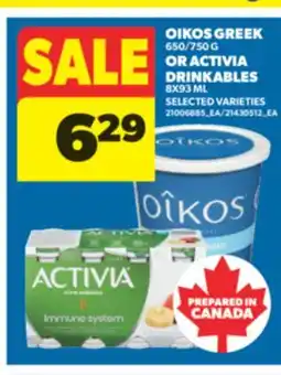 Real Canadian Superstore OIKOS GREEK, 650/750 G OR ACTIVIA DRINKABLES, 8X93 ML offer