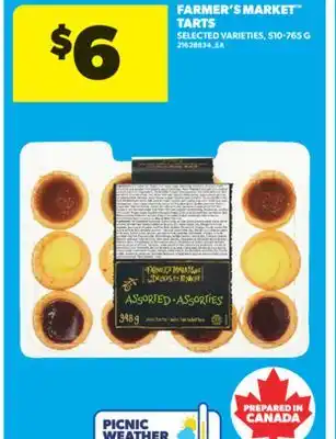 Real Canadian Superstore FARMER'S MARKET TARTS, 510-765 G offer