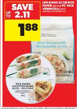 Real Canadian Superstore LEN XIANG 22 CM RICE PAPER, 400 G OR PC RICE VERMICELLI, 225 G offer