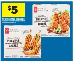 Real Canadian Superstore PC PINEAPPLE SKEWERS, 300 G offer