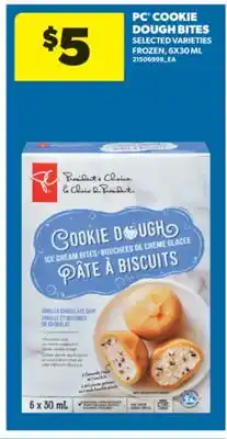 Real Canadian Superstore PC COOKIE DOUGH BITES, 6X30 ML offer