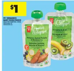 Real Canadian Superstore PC ORGANICS BABY FOOD POUCH, 128 ML offer