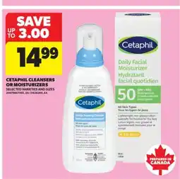 Real Canadian Superstore CETAPHIL CLEANSERS OR MOISTURIZERS offer