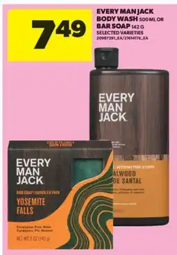 Real Canadian Superstore EVERY MAN JACK BODY WASH 500 ML OR BAR SOAP 142 G offer