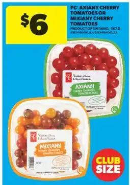 Real Canadian Superstore PC AXIANY CHERRY TOMATOES OR MIXIANY CHERRY TOMATOES, 567 G offer
