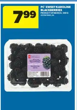 Real Canadian Superstore PC SWEET KAROLINE BLACKBERRIES, 340 G offer
