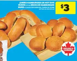 Real Canadian Superstore JUMBO HAMBURGER OR HOT DOG BUNSS 8' S OR BRIOCHE HAMBURGER BUNS 4' S offer