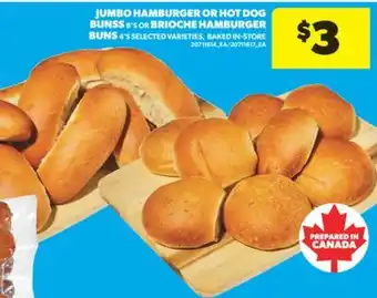 Real Canadian Superstore JUMBO HAMBURGER OR HOT DOG BUNSS 8' S OR BRIOCHE HAMBURGER BUNS 4' S offer
