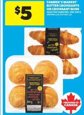 Real Canadian Superstore FARMER'S MARKET BUTTER CROISSANTS OR CROISSANT BUNS, 260-336 G offer