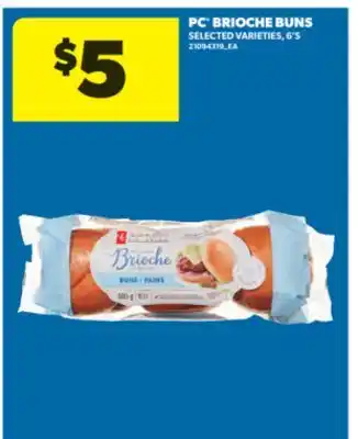 Real Canadian Superstore PC BRIOCHE BUNS, 6'S offer