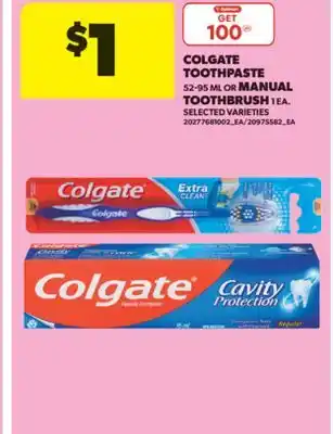 Real Canadian Superstore COLGATE TOOTHPASTE, 52-95 ML OR MANUAL TOOTHBRUSH, 1 EA offer