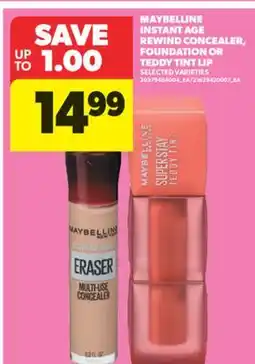 Real Canadian Superstore MAYBELLINE INSTANT AGE REWIND CONCEALER, FOUNDATION OR TEDDY TINT LIP offer