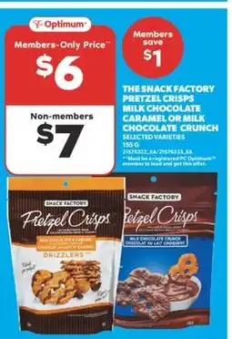 Real Canadian Superstore THE SNACK FACTORY PRETZEL CRISPS MILK CHOCOLATE CARAMEL OR MILK CHOCOLATE CRUNCH, 155 G offer