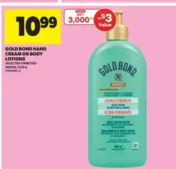 Real Canadian Superstore GOLD BOND HAND CREAM OR BODY LOTIONS, 400 ML/226 G offer
