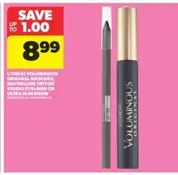 Real Canadian Superstore L' ORÉAL VOLUMINOUS ORIGINAL MASCARA, MAYBELLINE TATTOO STUDIO EYELINER OR ULTRA SLIM BROW offer