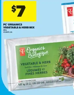 Real Canadian Superstore PC ORGANICS VEGETABLE & HERB MIX, 25 L offer