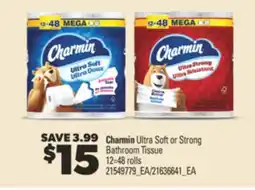 Real Canadian Superstore CHARMIN ULTRA SOFT OR STRONG BATHROOM TISSUE, 12 = 48 ROLLS offer