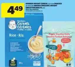 Real Canadian Superstore GERBER INFANT CEREAL, 227 G OR SNACKS, 28-150 G OR AMARA ORGANIC INFANT SMOOTHIE MELTS, 23 G offer