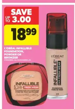 Real Canadian Superstore L' ORÉAL INFALLIBLE FOUNDATION, POWDER OR BRONZER offer