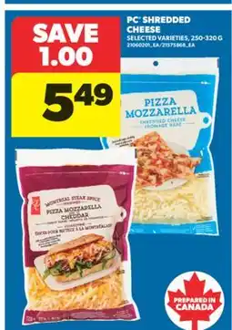 Real Canadian Superstore PC SHREDDED CHEESE, 250-320 G offer