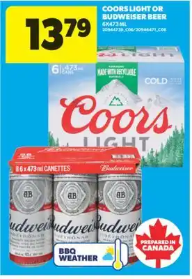 Real Canadian Superstore COORS LIGHT OR BUDWEISER BEER, 6X473 ML offer
