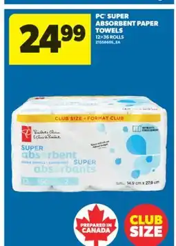 Real Canadian Superstore PC SUPER ABSORBENT PAPER TOWELS, 12 = 36 ROLLS offer