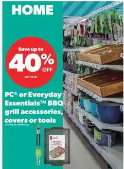 Real Canadian Superstore PC OR EVERYDAY ESSENTIALS BBQ GRILL ACCESSORIES, COVERS OR TOOLS offer