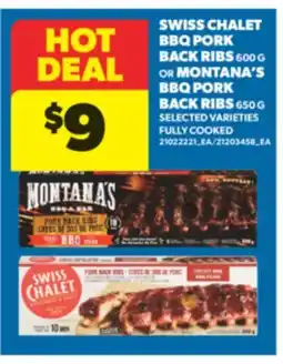 Real Canadian Superstore SWISS CHALET BBQ PORK BACK RIBS 600 G OR MONTANA'S BBQ PORK BACK RIBS 650 G offer