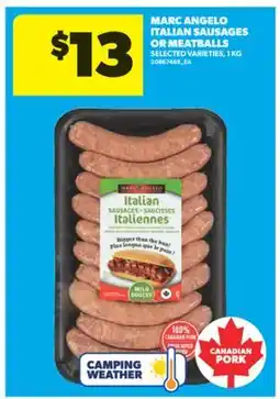 Real Canadian Superstore MARC ANGELO ITALIAN SAUSAGES OR MEATBALLS, 1 KG offer