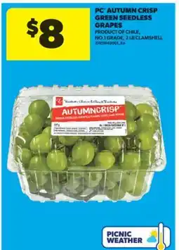 Real Canadian Superstore PC AUTUMN CRISP GREEN SEEDLESS GRAPES, 2 LB CLAMSHELL offer