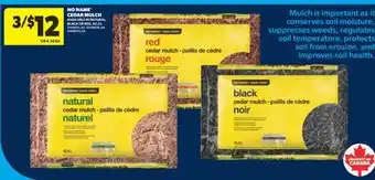 Real Canadian Superstore NO NAME CEDAR MULCH, 42.5 L offer