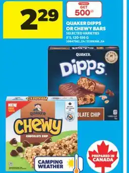 Real Canadian Superstore QUAKER DIPPS OR CHEWY BARS, 5'S, 120-156 G offer