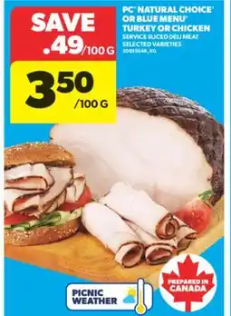 Real Canadian Superstore PC NATURAL CHOICE OR BLUE MENU TURKEY OR CHICKEN offer
