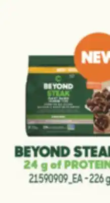 Real Canadian Superstore BEYOND STEAK 24 G OF PROTEIN, 226 g offer