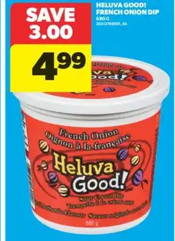Real Canadian Superstore HELUVA GOOD! FRENCH ONION DIP, 680 G offer