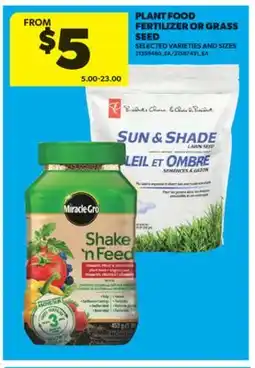 Real Canadian Superstore PLANT FOOD FERTILIZER OR GRASS SEED offer
