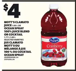 Independent Grocer MOTT'S CLAMATO JUICE , 1.89 L OR OCEAN SPRAY 100% JUICE BLEND OR COCKTAIL , 1.77 L-1.89 offer