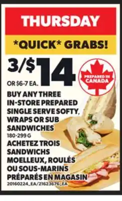 Independent Grocer SINGLE SERVE SOFTY,, WRAPS OR SUB SANDWICHES 180-299 G ACHETEZ TROIS SANDWICHS offer