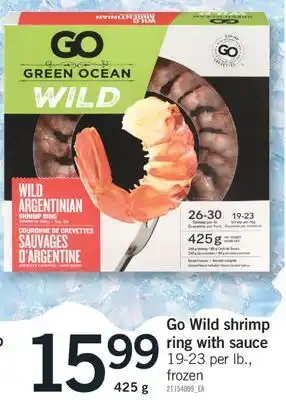 Fortinos GO WILD SHRIMP RING WITH SAUCE, 425 G offer