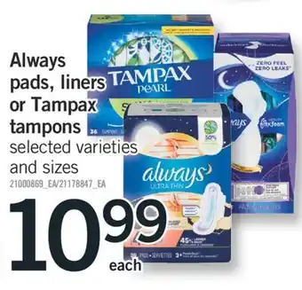 Fortinos ALWAYS PADS, LINERS OR TAMPAX TAMPONS offer
