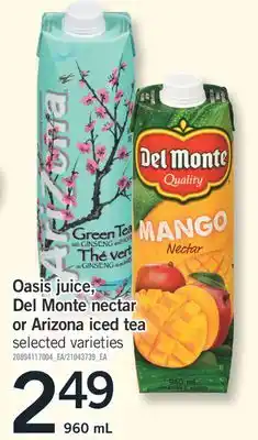 Fortinos OASIS JUICE, DEL MONTE NECTAR OR ARIZONA ICED TEA, 960 ML offer