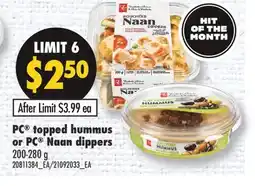 Fortinos PC TOPPED HUMMUS OR PC NAAN DIPPERS, 200-280 G offer