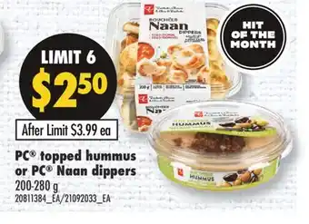 Fortinos PC TOPPED HUMMUS OR PC NAAN DIPPERS, 200-280 G offer