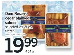 Fortinos DOM RESERVE CEDAR PLANKED SALMON, 454 G offer