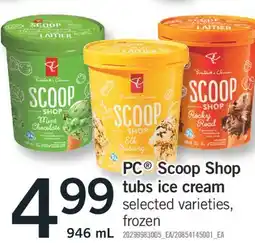 Fortinos PC SCOOP SHOP TUBS ICE CREAM, 946 ML offer