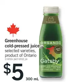 Fortinos GREENHOUSE COLD-PRESSED JUICE, 300 ML offer