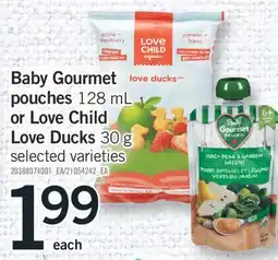 Fortinos BABY GOURMET POUCHES, 128 ML OR LOVE CHILD LOVE DUCKS, 30 G offer