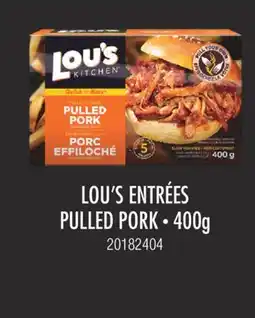 Fortinos LOU'S ENTRÉES PULLED PORK, 400g offer